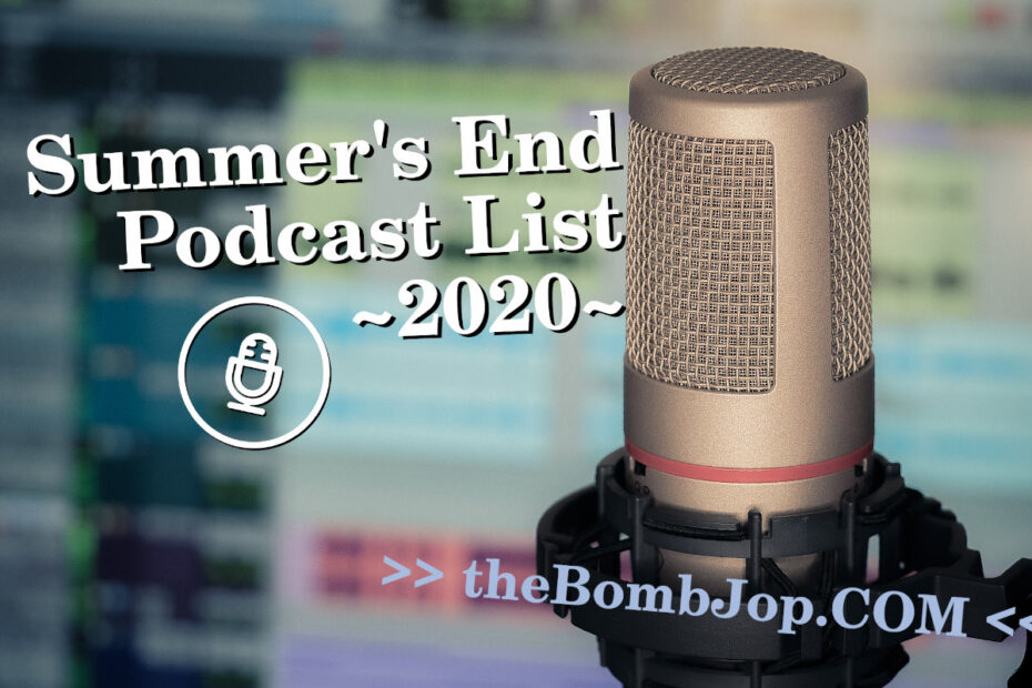 "summer's end podcast list 2020"
